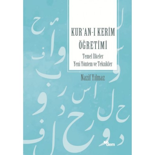 Kur’an’ı Kerim Öğretimi Temel İlkeler Yeni Yöntem Ve Teknikler