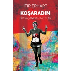 Koşaradım