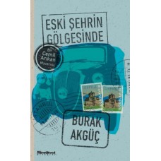 Eski Şehrin Gölgesinde