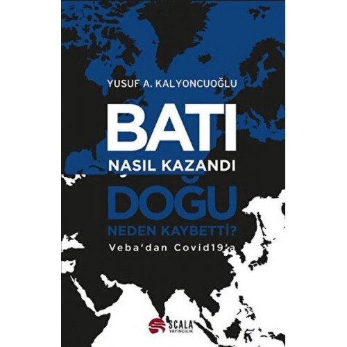 Batı Nasıl Kazandı - Doğu Neden Kaybetti?