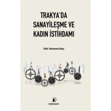 Trakya'da Sanayileşme ve Kadın İstihdamı