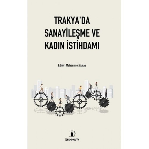 Trakya'da Sanayileşme ve Kadın İstihdamı