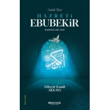 Sadık Dost Hazreti Ebubekir