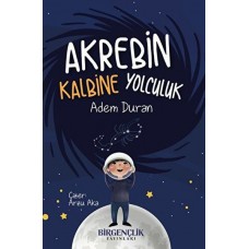 Akrebin Kalbine Yolculuk