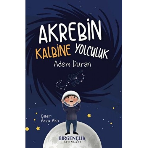 Akrebin Kalbine Yolculuk