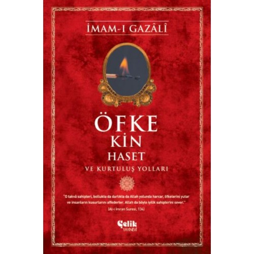 Öfke, Kin, Haset ve Kurtuluş Yolları