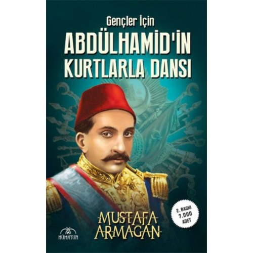 Gençler İçin Abdülhamidin Kurtlarla Dansı