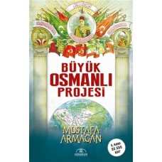 Büyük Osmanlı Projesi