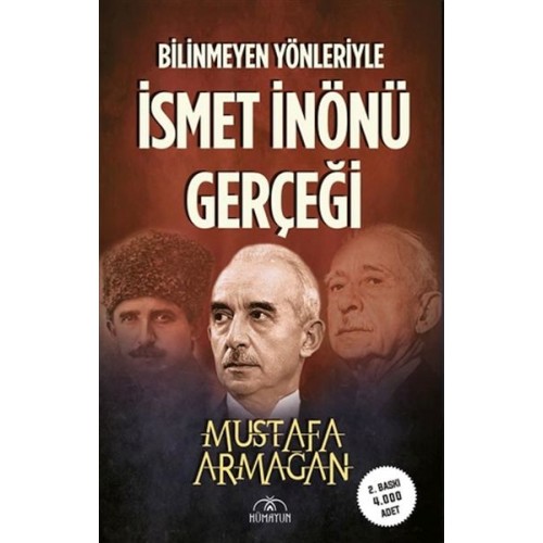 Bilinmeyen Yönleriyle İsmet İnönü Gerçeği