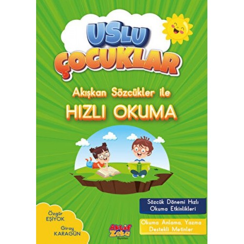 Akışkan Sözcükler İle Hızlı Okuma - Uslu Çocuklar