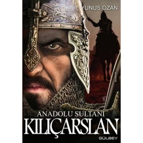 Anadolu Sultanı Kılıçarslan