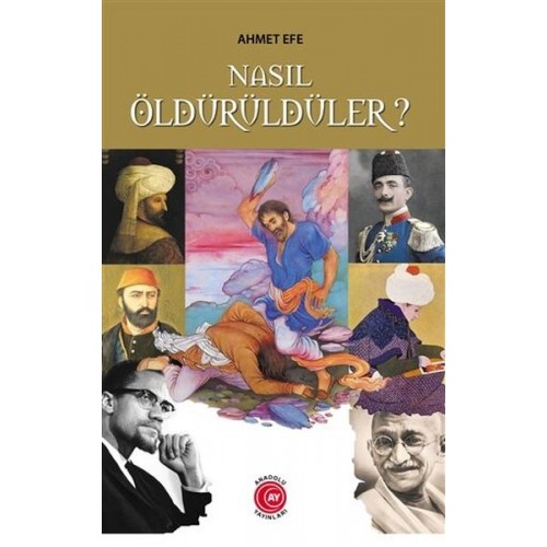 Nasıl Öldürüldüler?