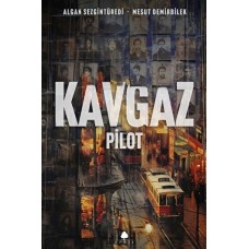 Kavgaz - Pilot