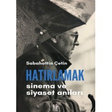 Hatırlamak - Sinema ve Siyaset Anıları