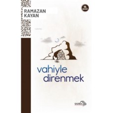 Vahiyle Direnmek