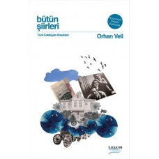 Bütün Şiirleri - Orhan Veli