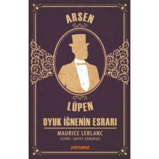 Oyuk İğnenin Esrarı - Arsen Lüpen