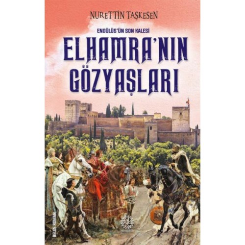 Elhamra'nın Gözyaşları - Endülüs'ün Son Kalesi