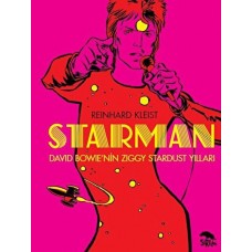 Starman - David Bowie’nin Ziggy Stardust Yılları