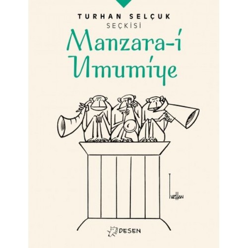 Turhan Selçuk Seçkisi: Manzara-i Umumiye