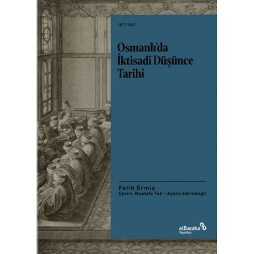 Osmanlı’da İktisadi Düşünce Tarihi