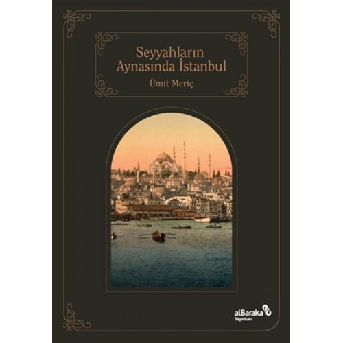 Seyyahların Aynasında İstanbul