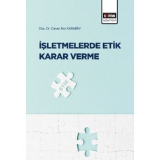 İşletmelerde Etik Karar Verme