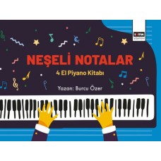 Neşeli Notalar - 4 El Piyano Kitabı