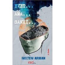 Evet… Ama… Sanki…