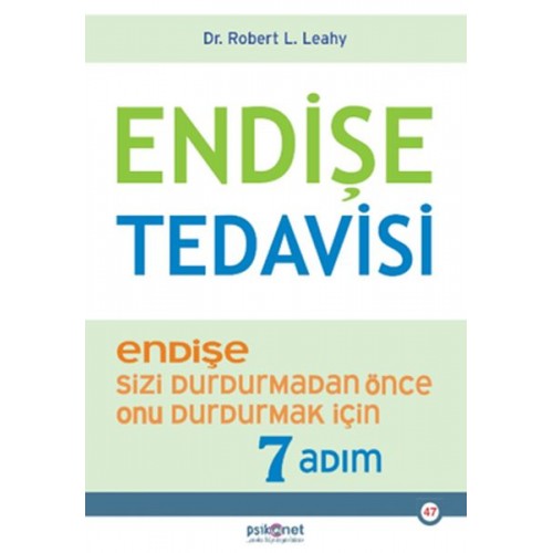 Endişe Tedavisi - Endişe Sizi Durdurmadan Önce Onu Durdurmak İçin 7 Adım