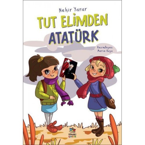 Tut Elimden Atatürk