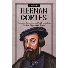 Bilime Yön Verenler: Hernan Cortes