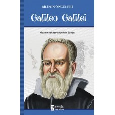 Galileo Galilei - Bilimin Öncüleri - Gözlemsel Astronominin Babası