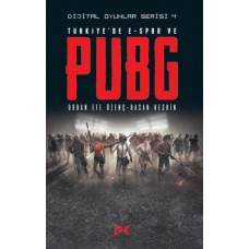 Dijital Oyunlar Serisi 4 - Türkiye’de E-Spor ve PUBG