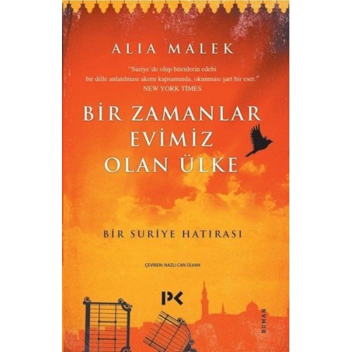 Bir Zamanlar Evimiz Olan Ülke - Bir Suriye Hatırası