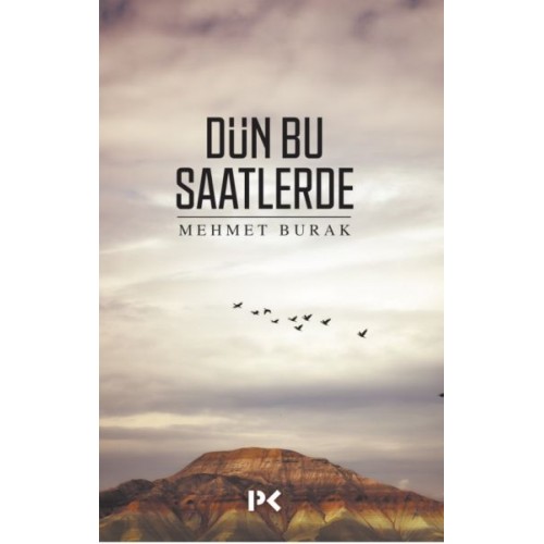 Dün Bu Saatlerde