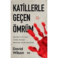 Katillerle Geçen Ömrüm - Dünyanın En Cani İnsanlarıyla Parmaklıklar Ardında