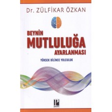 Beynin Mutluluğa Ayarlanması