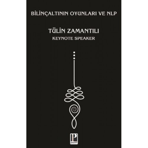 Bilinçaltının Oyunları ve NLP