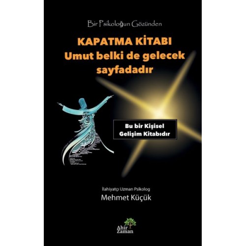 Bir Psikoloğun Gözünden Kapatma Kitabı - Umut Belki de Gelecek Sayfadadır