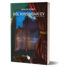 Gizemli Öyküler - Göl Kıyısındaki Ev