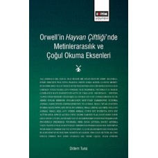 Orwell'in Hayvan Çiftliği'nde Metinlerarasılık ve Çoğul Okuma Eksenleri