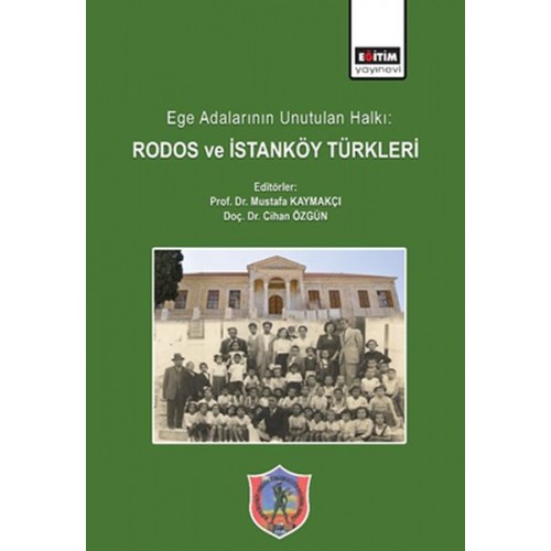 Ege Adalarının Unutulan Halkı: Rodos ve İstanköy Türkleri