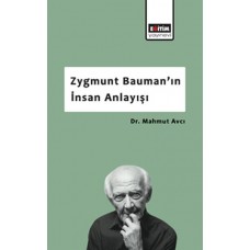 Zygmunt Bauman’ın İnsan Anlayışı