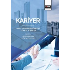 Kariyer: Temel Kavramlar, Yönetimi, Güncel Konular