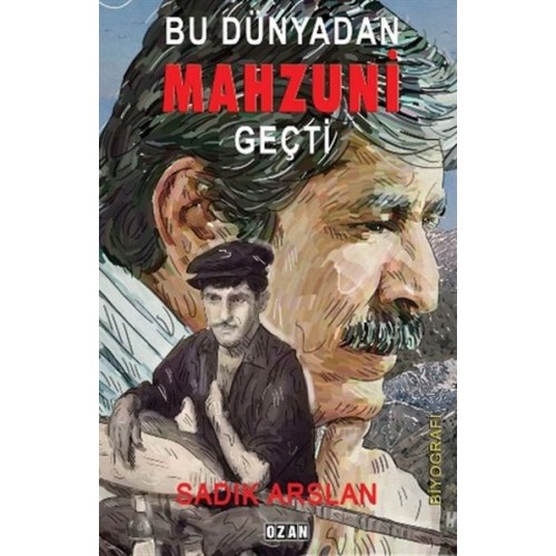 Bu Dünyadan Mahzuni Geçti