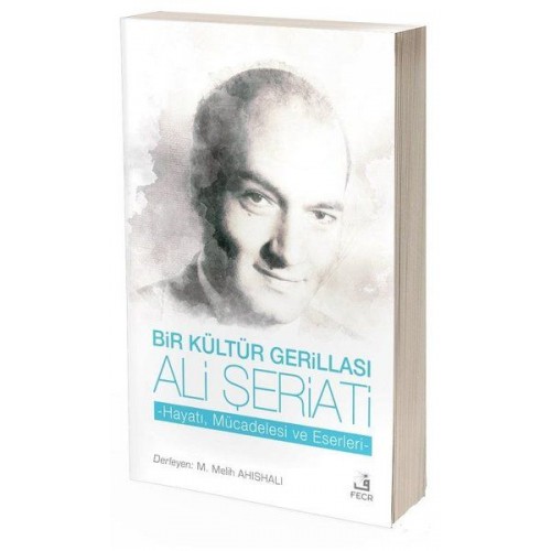 Bir Kültür Gerillası Ali Şeriati