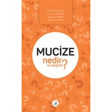 Mucize Nedir Ne Değildir?