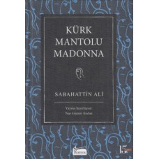 Kürk Mantolu Madonna (Bez Ciltli)