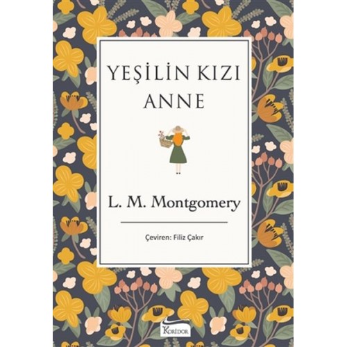 Yeşilin Kızı Anne (Bez Ciltli)